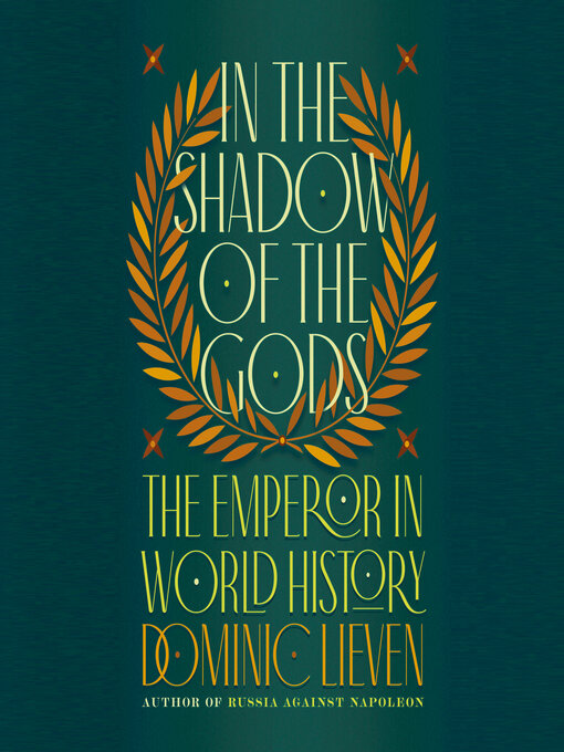 Title details for In the Shadow of the Gods by Dominic Lieven - Available